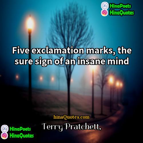 Terry Pratchett Quotes | Five exclamation marks, the sure sign of